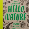 Hello Nature | Draw, Colour, Make and Grow