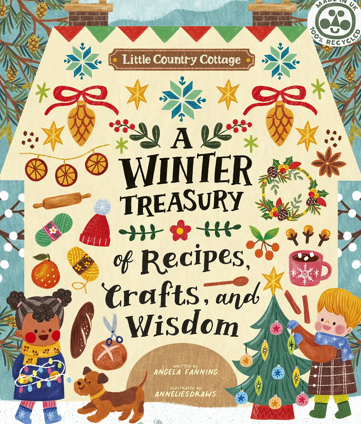 Little Country Cottage: A Winter Treasury of Recipes, Crafts and Wisdom