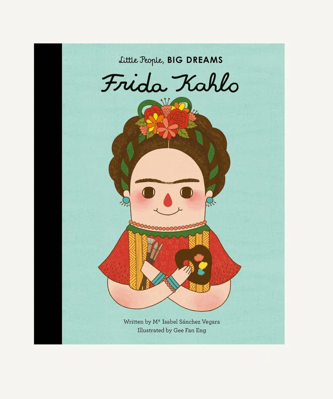 Little People, Big Dreams: Frida Kahlo