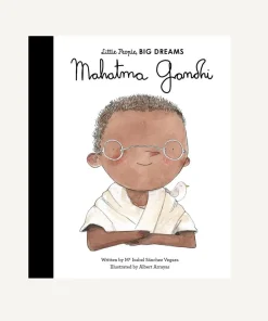 Little People, Big Dreams: Mahatma Gandhi