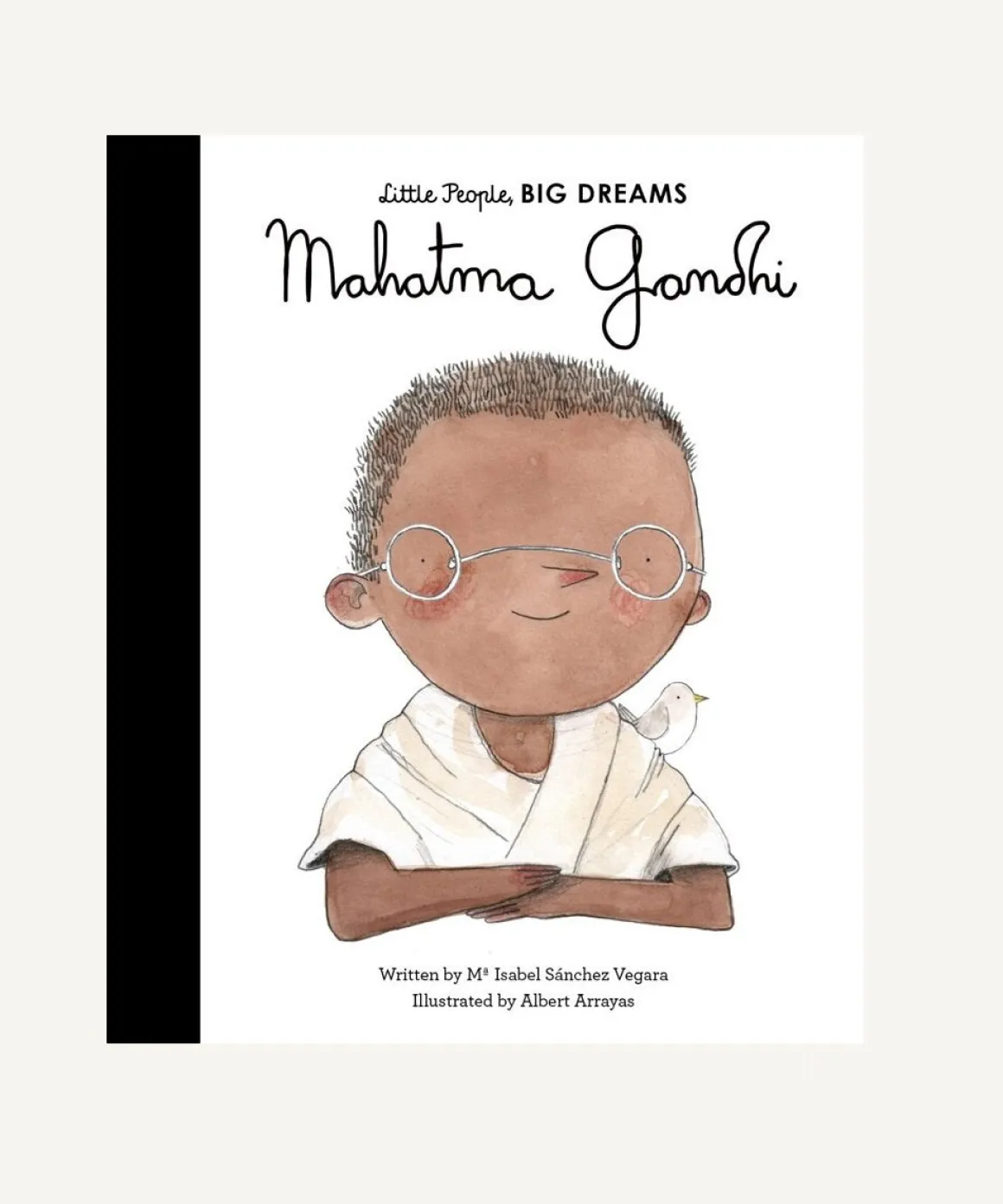 Little People, Big Dreams: Mahatma Gandhi