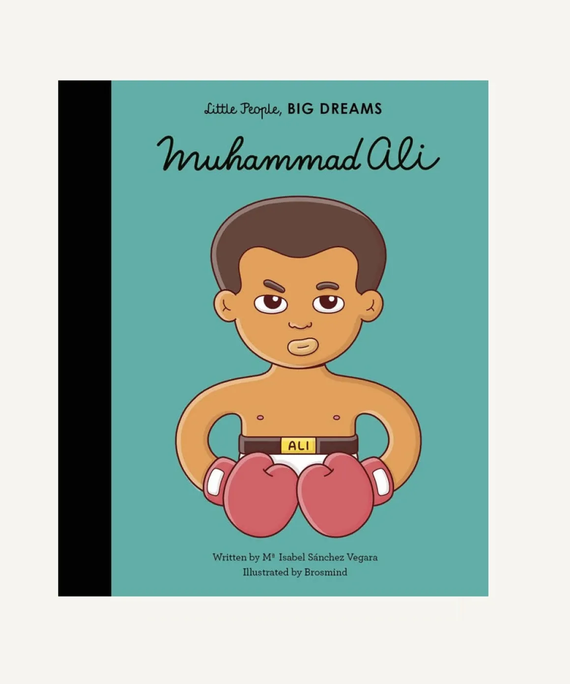 Little People, Big Dreams: Muhammad Ali