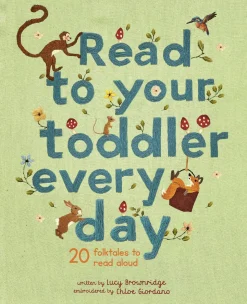 Read To Your Toddler Every Day | 20 folktales to read aloud